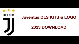 Juventus DLS Kits amp Logo 2023 Download [upl. by Ahsurej]