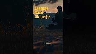 Akademi  Cennete Nasıl Gireceğiz kısavideo [upl. by Savinirs495]