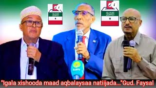 DEGDEG Igala xishooda maad aqbalaysaa natiijadaGud Faysal Somaliland l [upl. by Ebsen919]