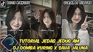 Tutorial Jedag Jedug Alight Motion DJ DOMBA KURING X SAHA JALUNA [upl. by Ayot]