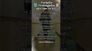 Feriados prolongados para viajar em 2025 [upl. by Frazer659]