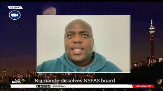 NSFAS  Board dissolved SASCOs Vezinhlanhla Simelane reacts [upl. by Helaina907]