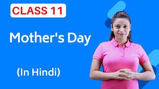 Mothers Day English Class 11  Mother’s Day Class 11  Full हिंदी में [upl. by Tabby463]