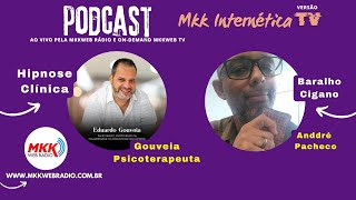 PODCAST MKK INTERNÉTICA  GOUVEIA E ANDDRÉ PACHÊCO [upl. by Dumond]