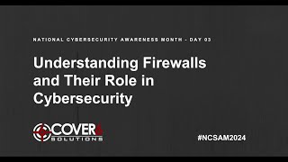 Understanding Firewalls and Their Role in Cybersecurity [upl. by Carlson]