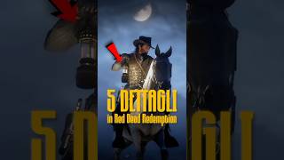 5 DETTAGLI strabilianti di RED DEAD REDEMPTION 2 [upl. by Mab200]