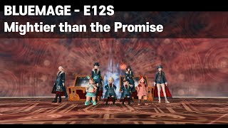 Blue Mage E12S  Mightier than the Promise  FFXIV [upl. by Eoin]