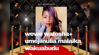 UMEJIINULIA MALAIKA WAKUABUDU  WEWE WATOSHA [upl. by Cyrano240]