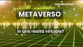 Metaverso pronti a vivere in una realtà virtuale [upl. by Fisk]