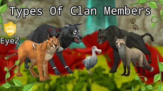 Wildcraft Types Of Clan Members💫 The Rules Of EyeZ [upl. by Ilujna99]