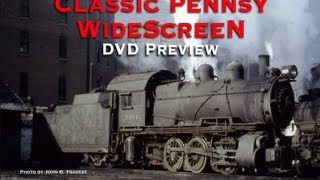 Classic Pennsy WideScreen DVD Preview [upl. by Naitirb]