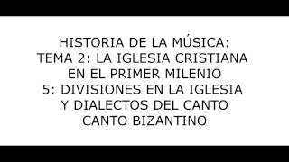 Tema 2 La Iglesia cristiana en el primer milenio  DIV EN LA IGLESIA Y DIALECTOS DEL CANTO II [upl. by Refinnaej]