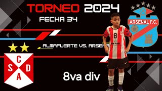 Almafuerte vs Arsenal 8va div Fecha 34 Torneo 2024 [upl. by Mettah]