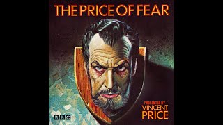 8 Price of Fear  BBC Radio Horror Drama Hosted by Vincent Price Fish 1973 [upl. by Sirap]