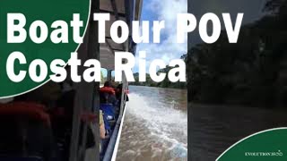 Boat Tour POV in Costa Rica [upl. by Diehl]