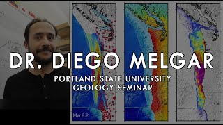 New Research on the Cascadia Subduction Zone Earthquake  Dr Diego Melgar  PSU [upl. by Acireh]