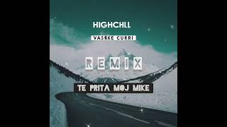 VASKE CURRI amp LAVER BARIU  TE PRITA MOJ MIKE  HighChill Music Remix [upl. by Lillis185]