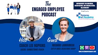 The Engaged Employee Podcast  Episode 42  NicAnne Lamoureux [upl. by Catima53]