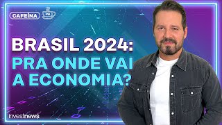 13 INDICADORES REVELAM O QUE ESPERAR DA ECONOMIA BRASILEIRA EM 2024 [upl. by Notyarb]