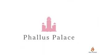 Phallus Palace [upl. by Lizned]