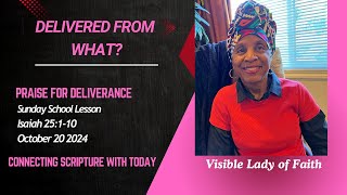 Praise for Deliverance Sunday School Lesson October 20 2024 [upl. by Nosaj]