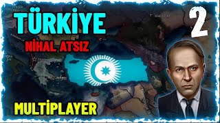 TURANDIR YURDUMUZ  HEARTS OF IRON 4  MULTIPLAYER  TURKIYE2 [upl. by Tiras]