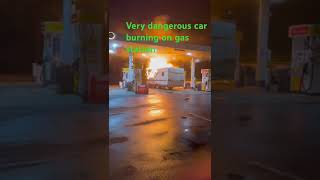 Car burning on California gas station subscribe please [upl. by Aihsaei44]