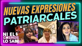 EP4 NUEVAS EXPRESIONES PATRIARCALES [upl. by Wilfreda532]