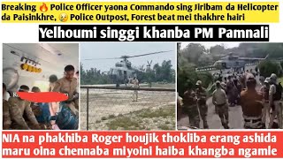 Breaking 🔥 Police Officer yaona Commando sing Jiribam da Helicopter da Paisinkhre 😢 Police Outpost [upl. by Ahcsap]