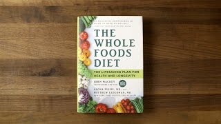 This is quotThe Whole Foods™ Dietquot l Whole Foods Market [upl. by Leslie309]