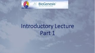 BioGenesis Introductory Lecture Part 1 [upl. by Aham]