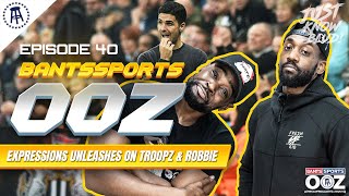 EXPRESSIONS UNLEASHES ON TROOPZ amp ROBBIE RANTS HAS A MESSAGE FOR ARSENAL FANS Bants Sports Ooz 40 [upl. by Anerdna872]