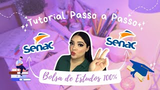 ENSINANDO PASSO A PASSO DE COMO CONSEGUIR UMA BOLSA 100 NO SENAC  CURSOS TÉCNICOS E LIVRES💖💖 [upl. by Aligna302]