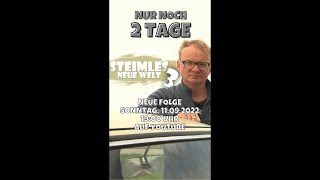 2 Tage bis Uwe Steimle  Steimles NEUE Welt  11092022  NEUE Folge [upl. by Forsta]