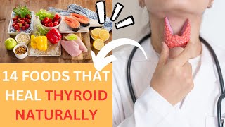 14 Foods That You Should Eat To Heal Your Thyroid Naturally [upl. by Naillimxam]