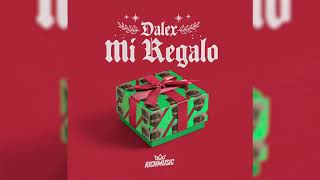 Dalex  Mi Regalo Audio Oficial [upl. by Arin]