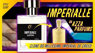 IMPERIALLE DA AZZA PARFUMS  Contratipo do Millésime Impérial de Creed [upl. by Pamella]