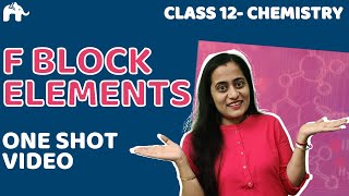 d and f block elements Class 12  One Shot  NCERT Chapter 8  CBSE NEET JEE [upl. by Aitnohs146]