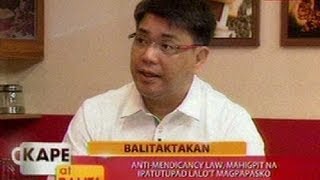 KB Balitaktakan AntiMendicancy Law mahigpit na ipatutupad lalot magpapasko [upl. by Nanor]