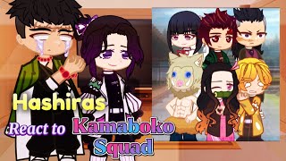 Past Hashiras react to Kamaboko Squad  Kny Reaction MOVIE  ALL PARTS Gacha React [upl. by Duggan]