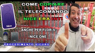 Come copiare il telecomando Nice Era Inti 2 o one flor 2022 [upl. by Ykcul]