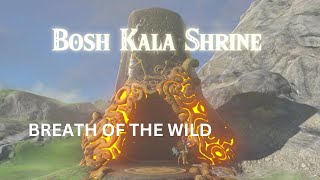 BOSH KALA SHRINEBREATH OF THE WILD [upl. by Lowson620]