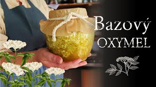 BAZOVÝ OXYMEL  OXYMEL Z BEZU [upl. by Nybor]