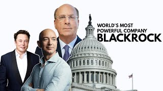 BlackRock The Company That Controls The Worlds Governments [upl. by Norraa]