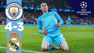 CL HIGHLIGHTS  MAN CITY 43 REAL MADRID  7 GOAL THRILLER [upl. by Hayimas]