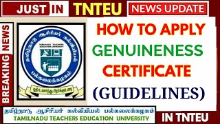 TNTEU  HOW TO APPLY GENUINENESS CERTIFICATE உண்மை தன்மை சான்றிதழ் [upl. by Devine688]