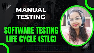 Manual Testing Day 7  Software Testing Life Cycle STLC [upl. by Morrie190]