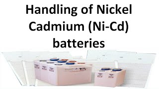 Handling of Nickel Cadmium NiCd batteries  Dos Donts amp Precautions while working on Battery [upl. by Willey306]