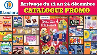 catalogue LECLERC du 12 au 24 décembre ✅ Arrivage du jour 🔥 Chasse aux promos amp deals fête noël pub [upl. by Tap]