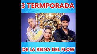 SE VIENE LA TERCERA TEMPORADA DE LA REINA DEL FLOW [upl. by Filiano379]